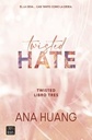 Twisted Hate (Twisted 3) | Ana Huang
