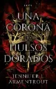 Una corona de huesos dorados (Saga De Sangre Y Cenizas 3) | Jennifer Armentrout