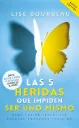 Las 5 heridas que impiden ser uno mismo BOL | Lise Bourbeau