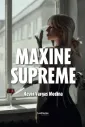 Maxine Supreme | Kevin Vargas Medina