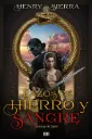Lazos de Hierro y Sangre | Henry Sierra