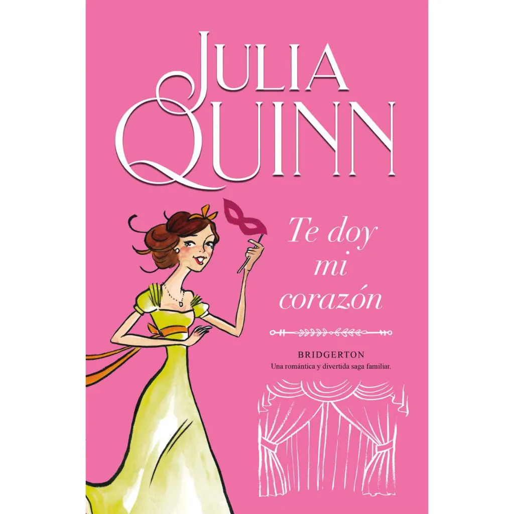 Te doy mi corazón (Bridgerton 3) | Julia Quinn