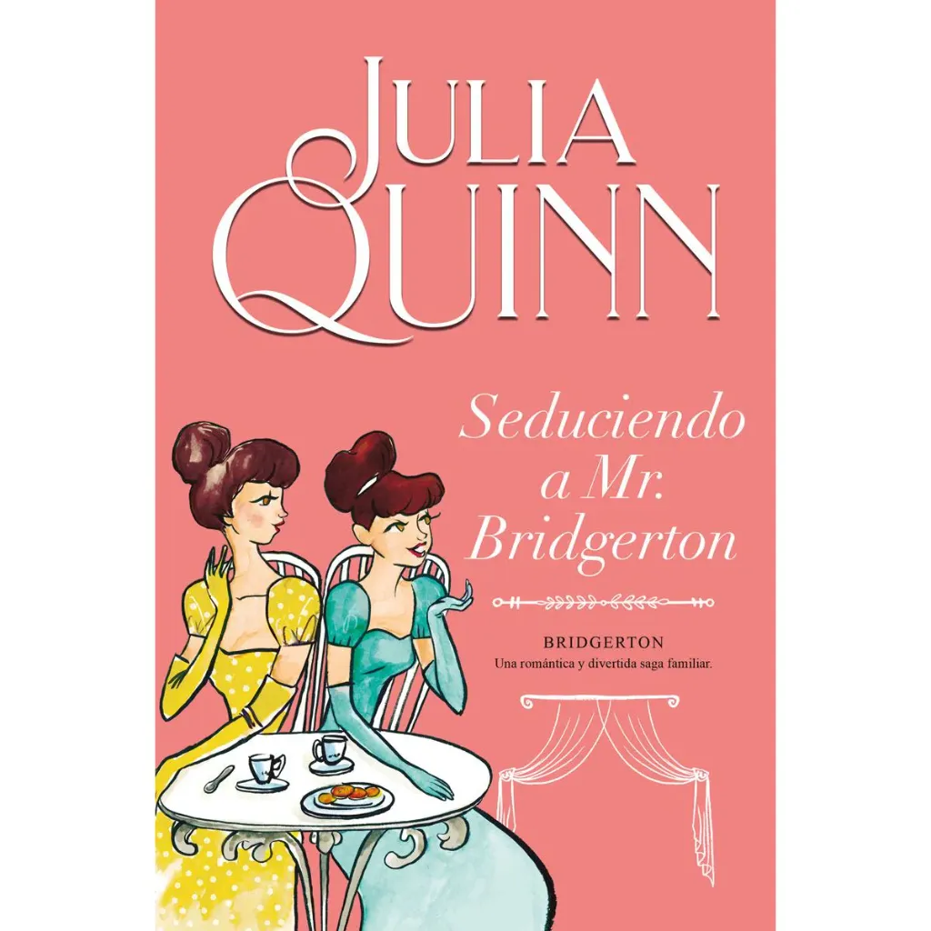 Seduciendo a Mr. Bridgerton (Bridgerton 4) | Julia Quinn