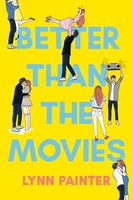 Better than the movies (ENG) | Lynn Painter
