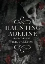 Haunting Adeline (Nunca te dejaré) | H. D. Carlton