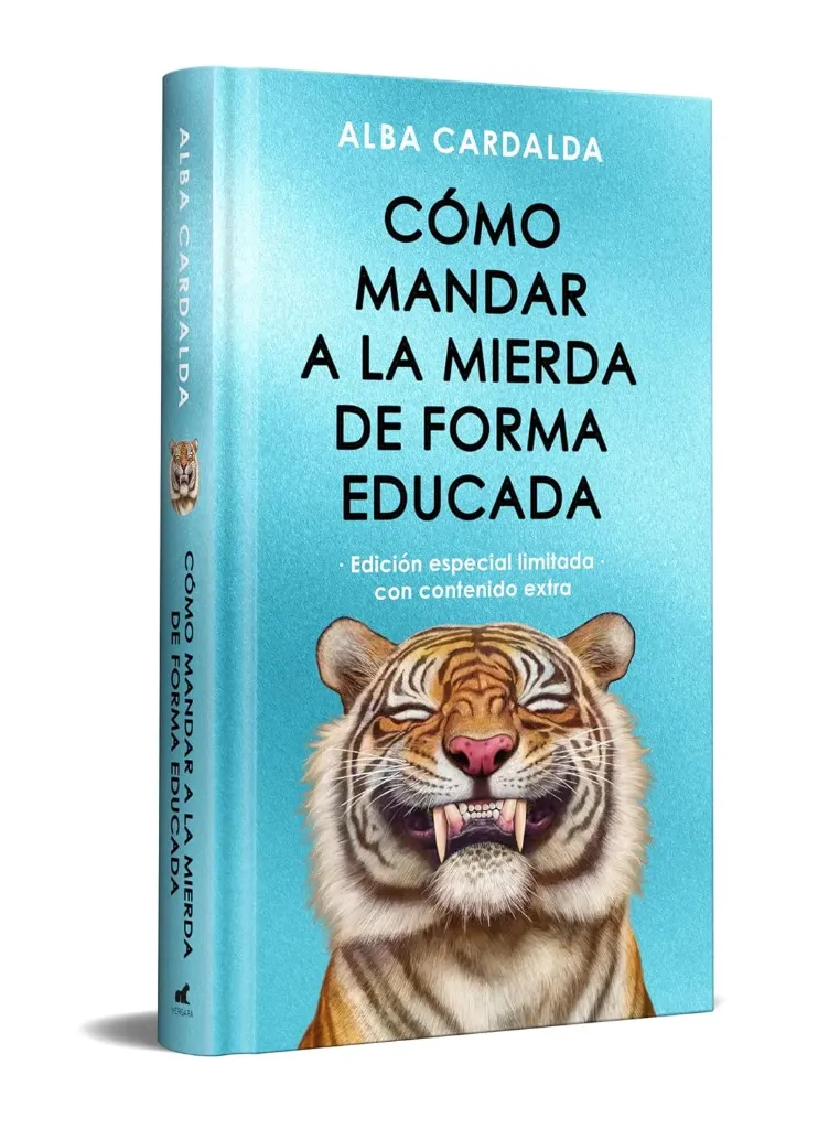 Cómo mandar a la mierda de forma educada (Edición Limitada TD) | Alba Cardalda