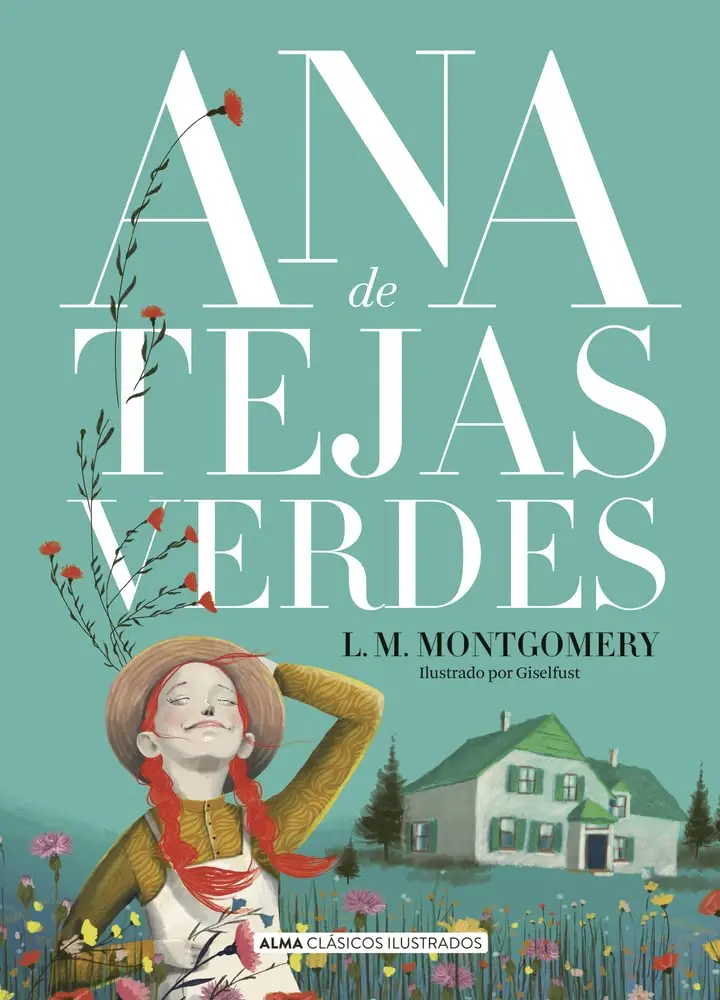 Ana de Tejas Verdes (Clásicos ilustrados) |  Lucy Maud Montgomery