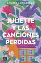 Juliette y las canciones | perdidas  Andrea Longarela