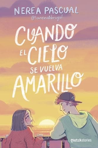 Cuando el cielo se vuelva | amarillo  Nerea Pascual