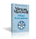 Pídeme lo que quieras (Edición especial décimo aniversario) | Megan Maxwell
