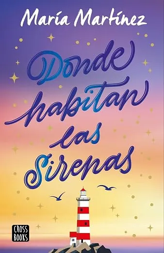 Donde habitan las sirenas  | María Martínez
