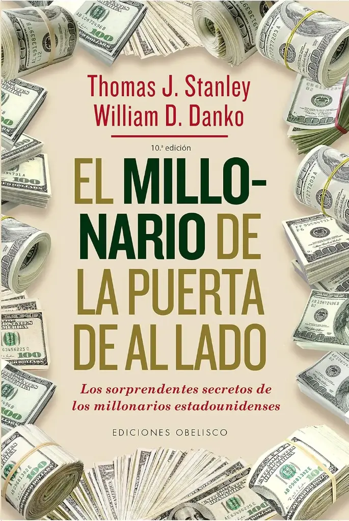 El millonario de la puerta de al lado | Thomas J. Stanley y William D. Danko