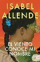 El Viento conoce mi nombre | Isabel Allende