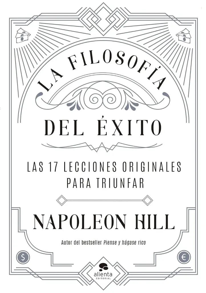 La filosofía del éxito |  Napoleon Hill