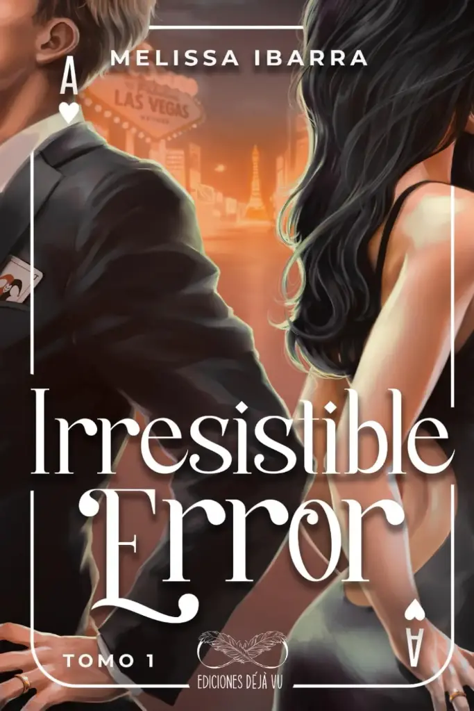 Irresistible Error (Tomo 1) | Melissa Ibarra