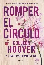 Romper el Círculo (It Ends with Us) | Colleen Hoover