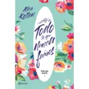 Todo lo que nunca fuimos | Alice Kellen