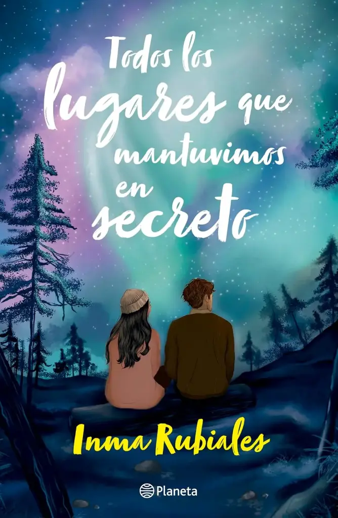 Todos los lugares que mantuvimos en secreto |  Inma Rubiales