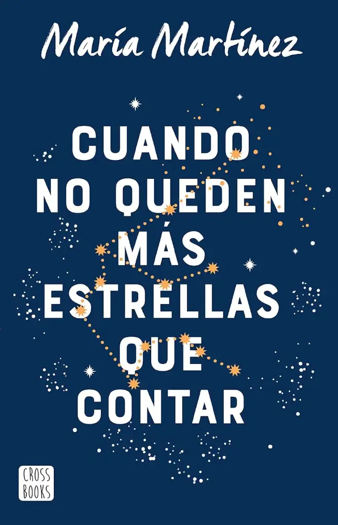 Cuando no queden más estrellas que contar | María Martínez