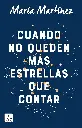 Cuando no queden más estrellas que contar | María Martínez