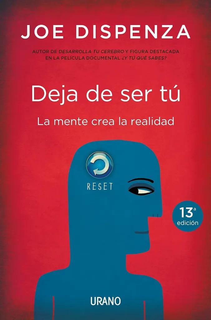 Deja de ser tú | Joe Dispenza