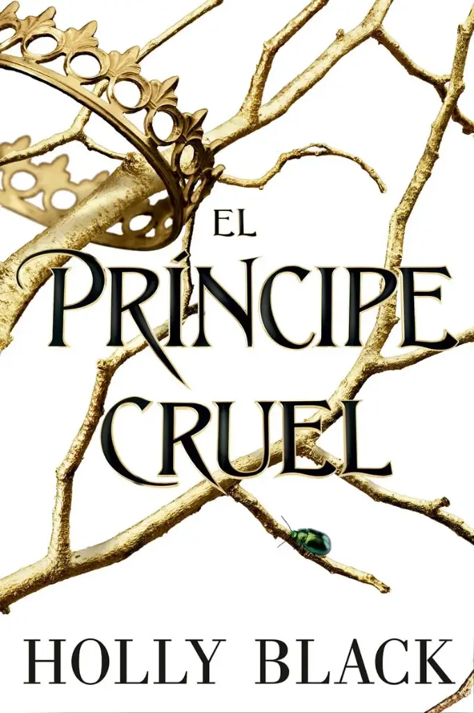 El Príncipe Cruel: (Los Habitantes del Aire 1) |  Holly Black