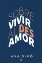 Sobrevivir al Desamor | Ana Simó