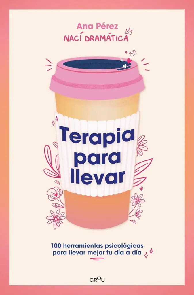 Terapia para llevar | Ana Pérez
