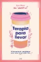 Terapia para llevar | Ana Pérez