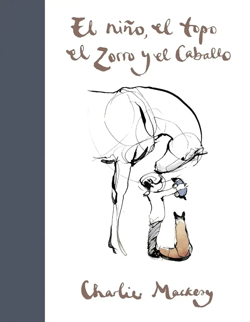 El niño, el zorro, y el caballo | Charlie Mackesy 