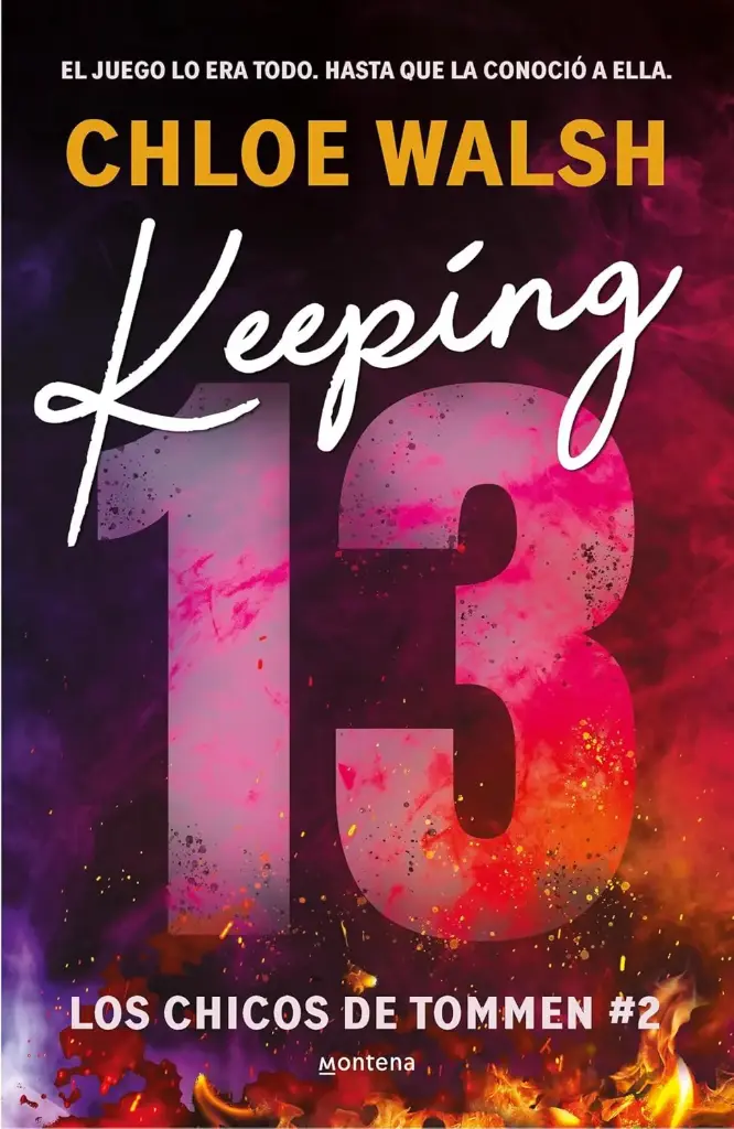 Keeping 13 (Los chicos de Tommen 2) | Chloe Walsh