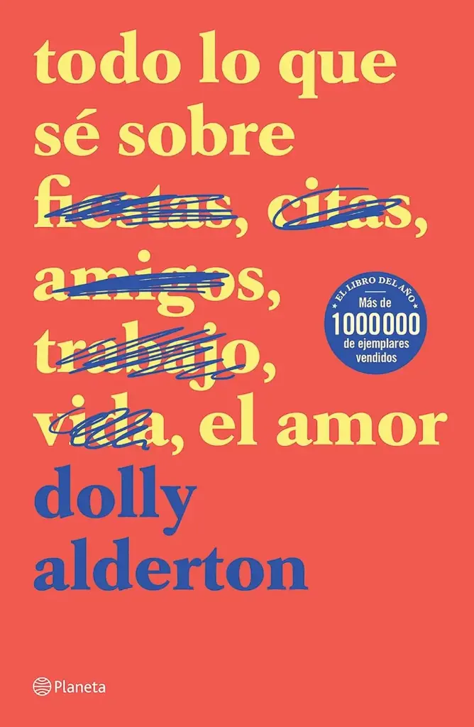 Todo lo que sé sobre el amor | Dolly Alderton