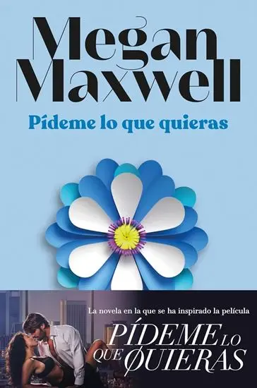 Pídeme lo que quieras  | Megan Maxwell BOL