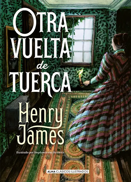 Otra Vuelta De Tuerca (Ilustrado, Tapa Dura) | Henry James 