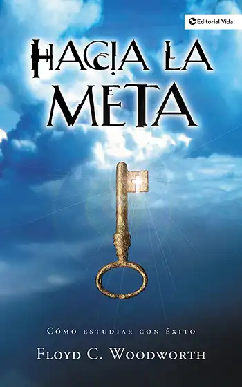 Hacia la meta | Floyd C. Woodworth