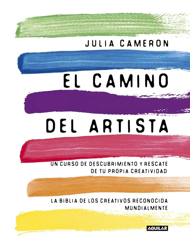 El camino del artista / The Artist's Way | Julia Cameron