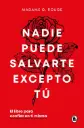 Nadie puede salvarte excepto tú | Madame G. Rouge   