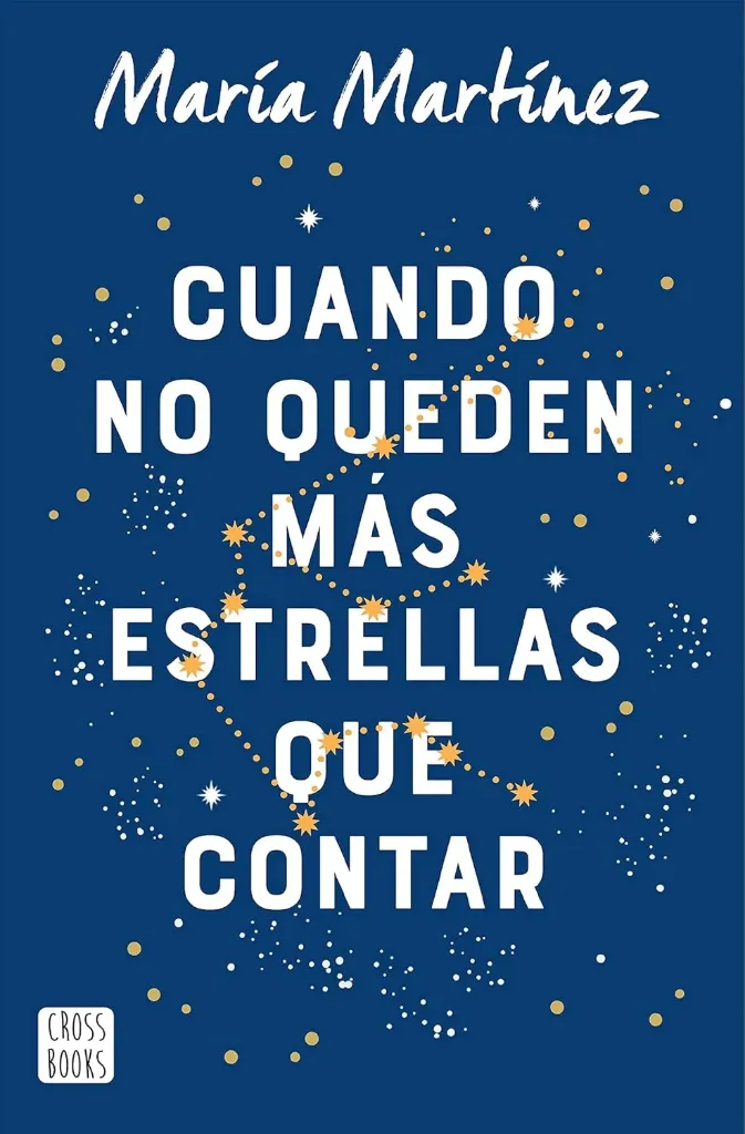 Cuando no queden más estrellas que contar | María Martínez