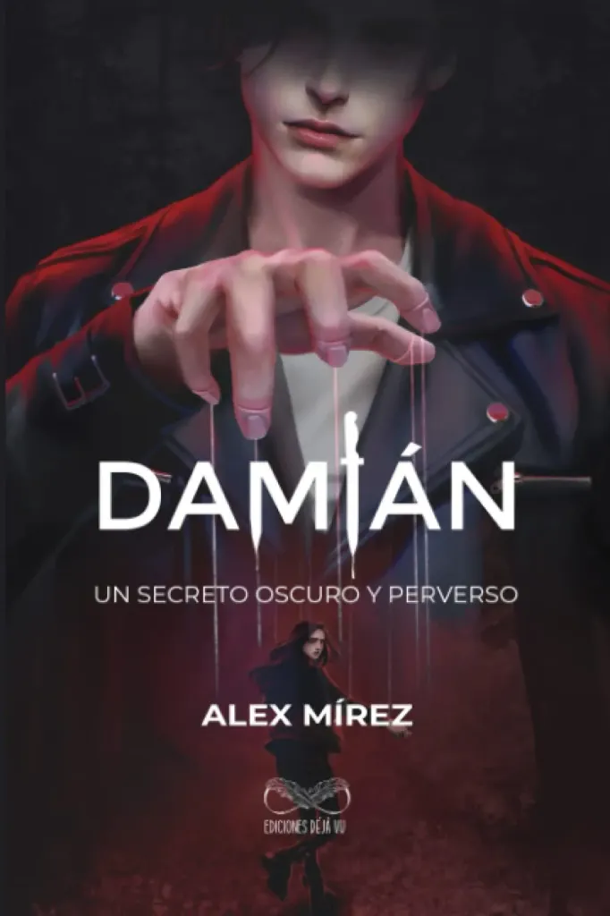 Damián: Un secreto oscuro y perverso |  Alex Mírez