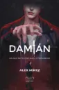 Damián: Un secreto oscuro y perverso |  Alex Mírez