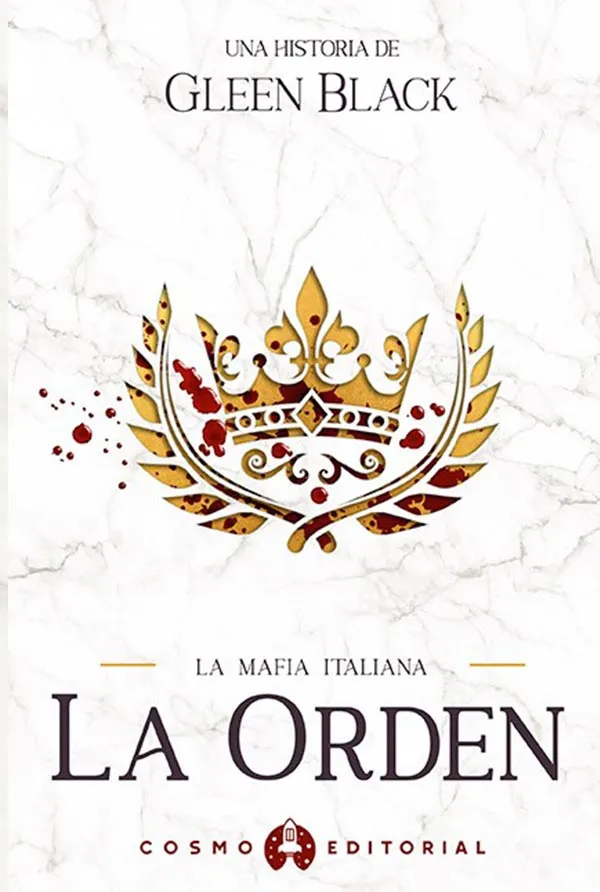 La Orden: La Mafia Italiana | Gleen Black
