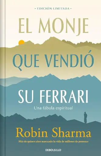 El monje que vendió su Ferrari (TD) Ilustrado | Robin Sharma