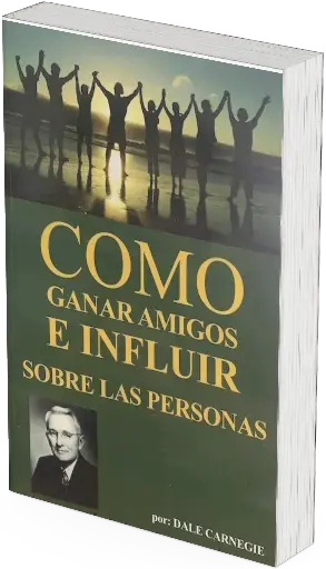 Cómo ganar amigos e influir sobre las personas | Dale Carnegie
