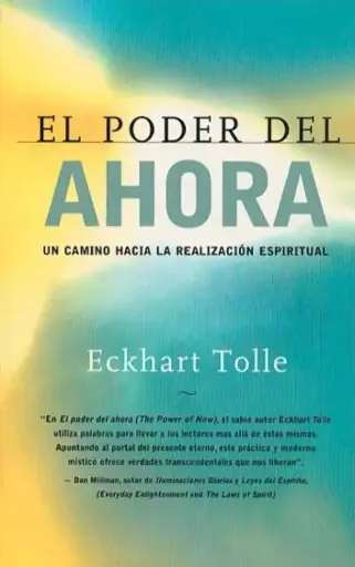El poder del ahora | Eckhart Tolle