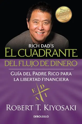 El cuadrante del flujo de dinero | Robert T. Kiyosaki