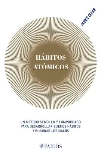 Hábitos atómicos | James Clear