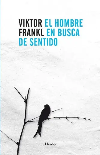 El hombre en busca de sentido | Victor Frankl