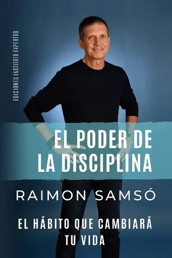 El poder de la disciplina | Raimon Samsó