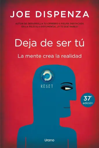 Deja de ser tú | Joe Dispenza