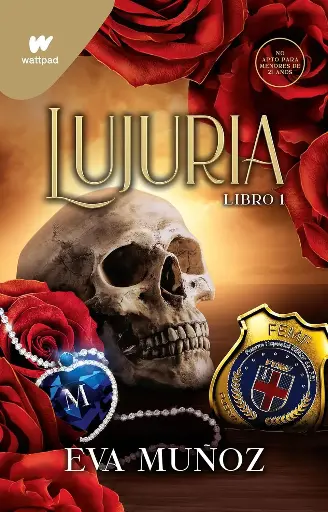 Lujuria. Libro 1 (Wattpad. Pecados Placenteros 2) | Eva Muñoz